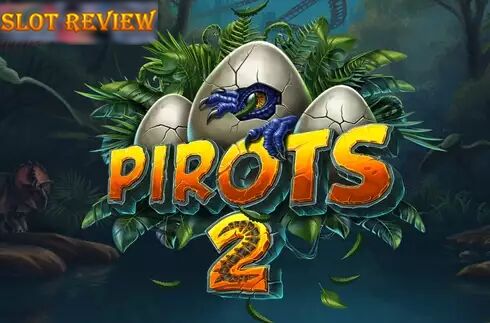 Pirots 2 Slot Review